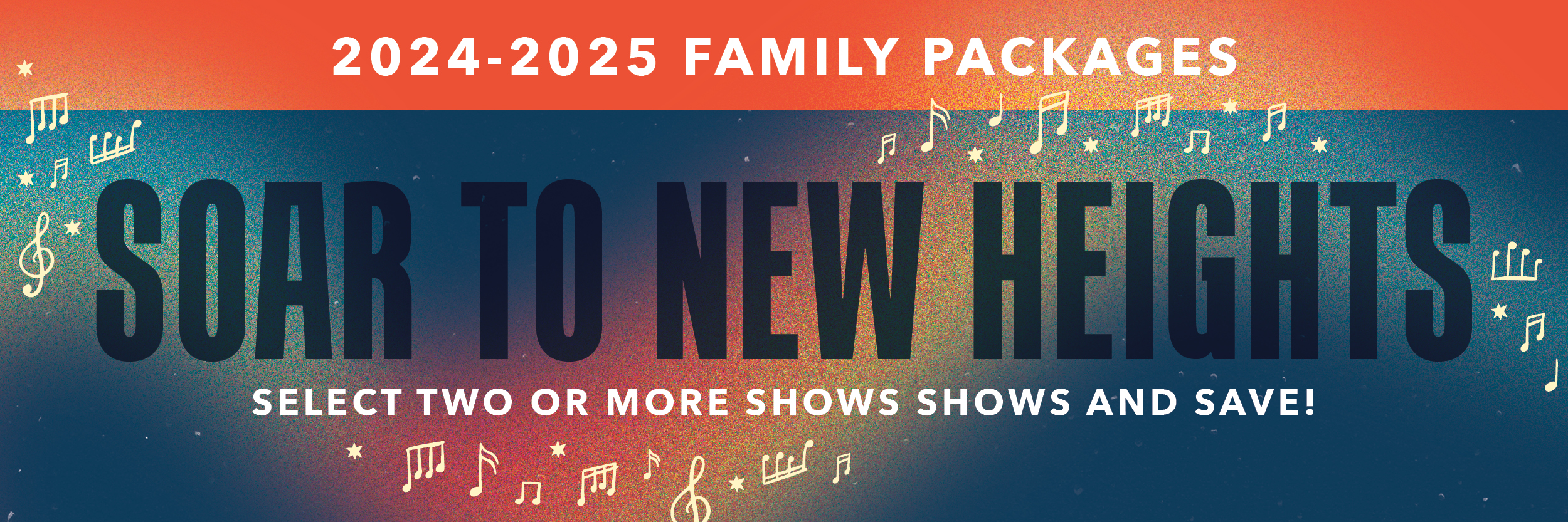 2024-2025 Season of Plays Family Packages